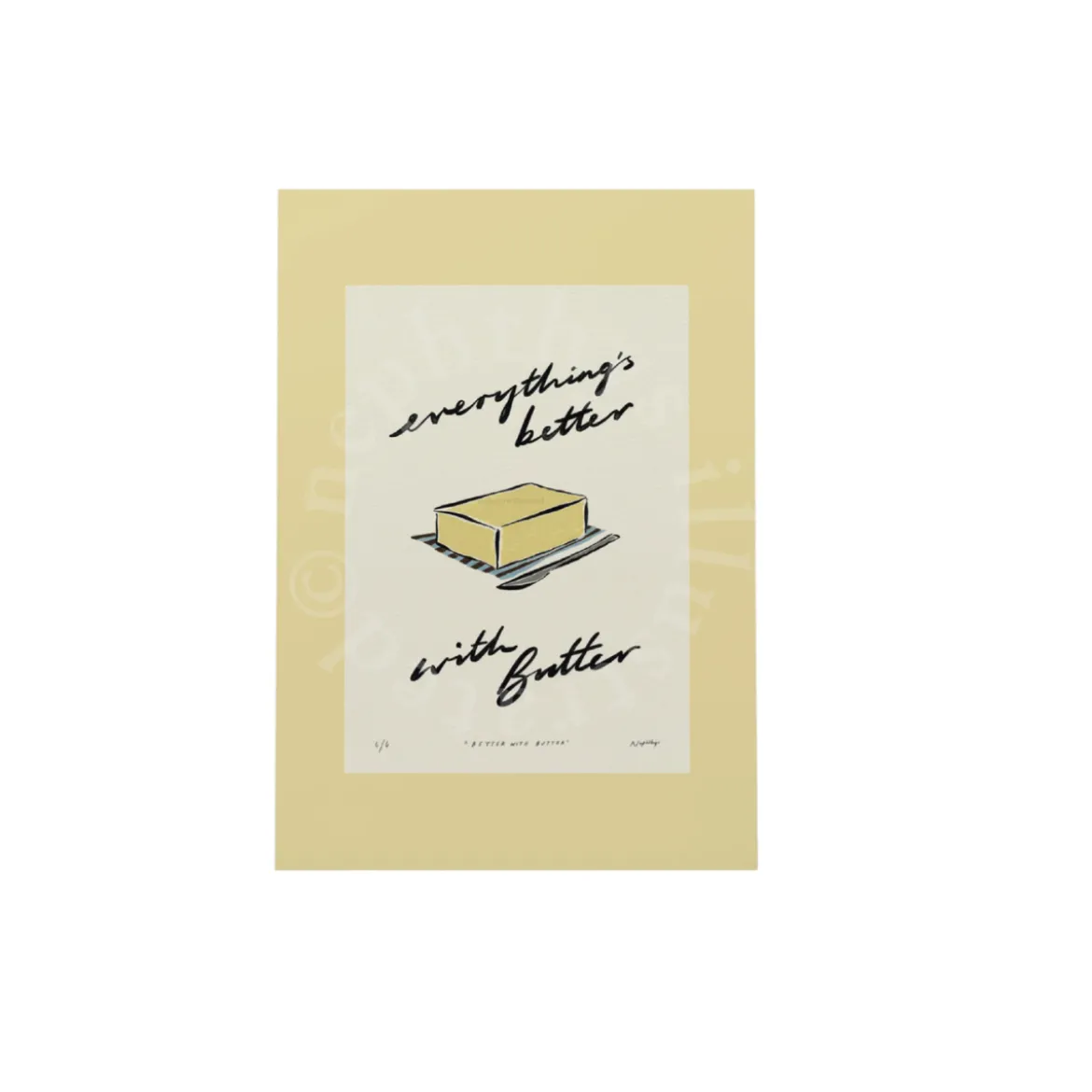 Affiche A3 Everything’s Better with Butter