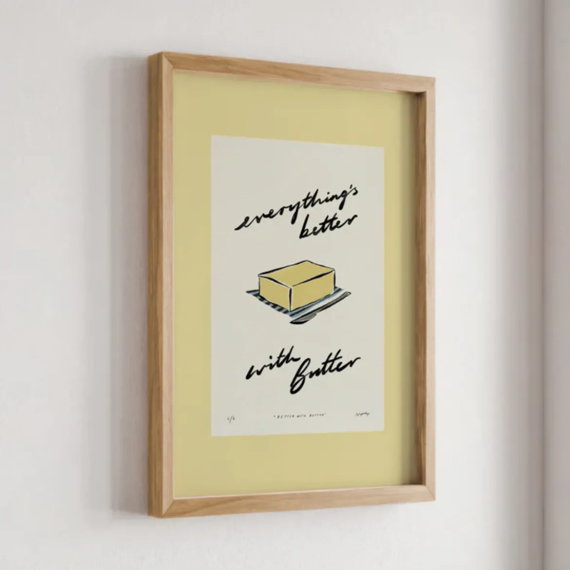 Affiche A3 Everything’s Better with Butter