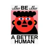 Affiche Better Human - 50x70 cm
