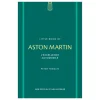LITTLE BOOK OF ASTON MARTIN