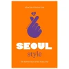 Little Book Of Seoul Style